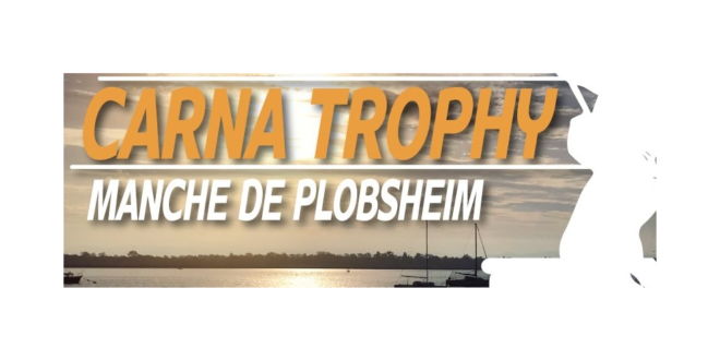 Actu : Carna Trophy manche de Plobsheim